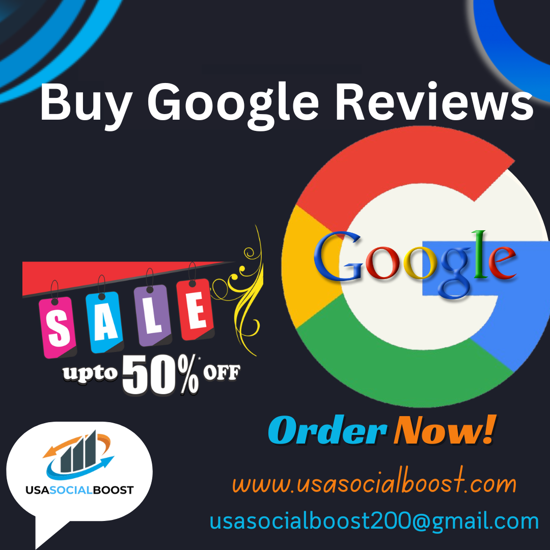 Buy Google Reviews - Boost Your Online Reputation Instantlyb