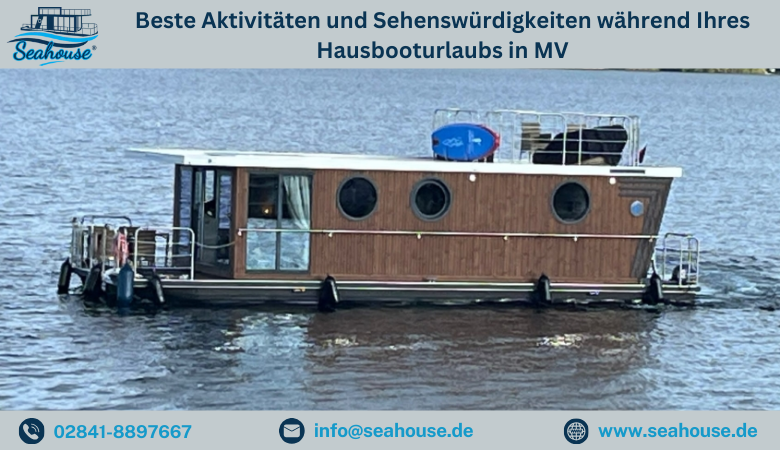 Beste Aktivitäten und Sehenswürdigkeiten während Ihres Hausbooturlaubs in MV – Seahouse