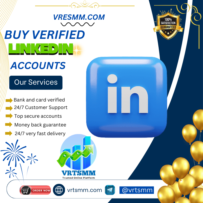 Buy Verified Linkedin Accounts - vrtsmm.com