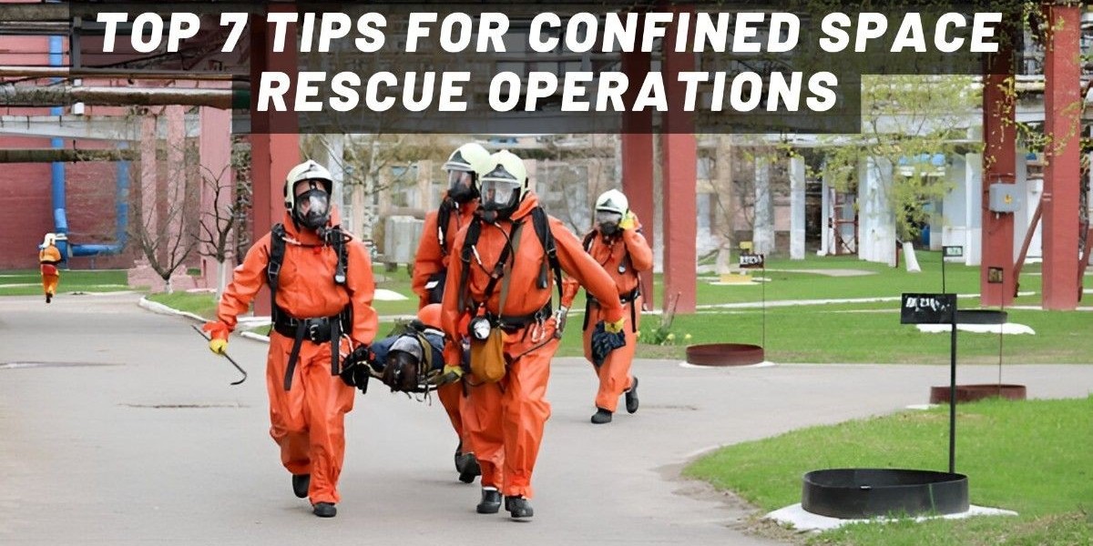 Top 7 Tips for Confined Space Rescue Operations