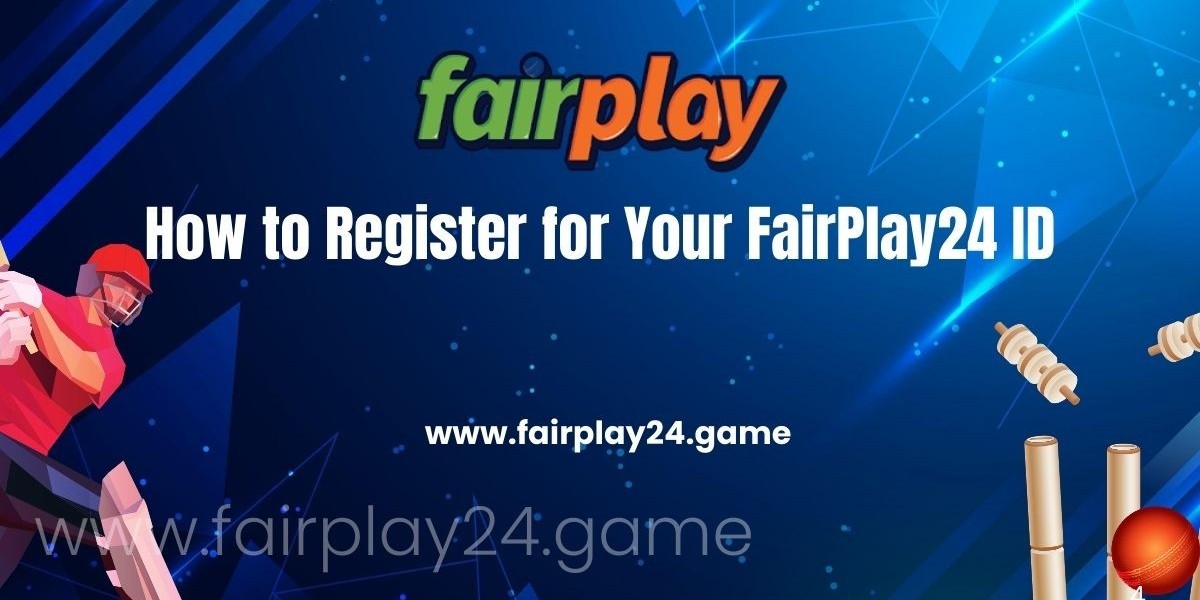 How to Register for Your FairPlay24 ID & Start Betting Today