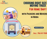 Choosing the Right Size Moving Truck for Home Shift with Packers and Movers in Noida | Chợ Di Linh