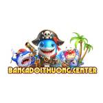 Bancadoithuong Center