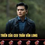 CEO RIKVIP TRẦN VĂN LONG