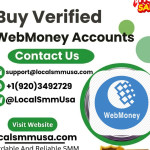 Buy Verified Webmoney Accounts LocalSmmUsa
